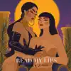 Read My Lips (John Wojtech x Delighters x Shaza Remix) - Single album lyrics, reviews, download