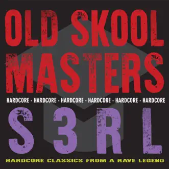 Old Skool Masters: S3RL by S3RL album reviews, ratings, credits