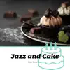 Jazz and Cake album lyrics, reviews, download