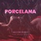 Porcelana (feat. Wedemboy$) - Melcore Redido lyrics