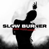 Slow Burner (feat. Joeboy) - Single
