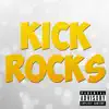 Kickrocks (feat. Kartier & Eklips) - Single album lyrics, reviews, download