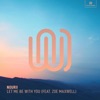 Let Me Be with You (feat. Zoe Maxwell) - Single