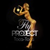 Fly Project - Toca Toca
