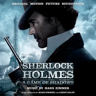 Sherlock Holmes: A Game of Shadows (Original Motion Picture Soundtrack) [Deluxe Version] - Hans Zimmer