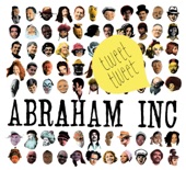Abraham Inc. - It's Not the Same (Figure It Out)