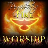 Prophetic Fire Worship artwork