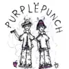 Purple Punch - Single album lyrics, reviews, download