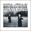 Bohemia After Dark - Dark City