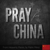 Let God Arise in China by Pablo Perez