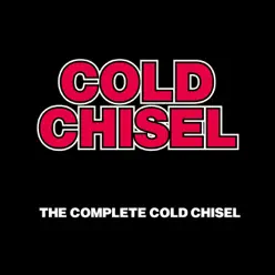 The Complete Cold Chisel - Cold Chisel