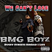 Bugsy Streetz and Sinbad 1life - We Can't Lose
