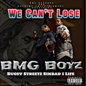 We Can't Lose by Bugsy Streetz