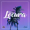 Una Locura (Remix) - Single album lyrics, reviews, download