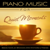 Piano Music for Quiet Moments - Beegie Adair, Jim Brickman & Stan Whitmire