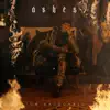 Ashes - Single album lyrics, reviews, download