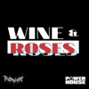 Wine & Roses - Single