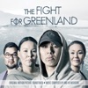 The Fight for Greenland (Original Motion Picture Soundtrack) artwork