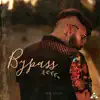 Bypass - Single album lyrics, reviews, download
