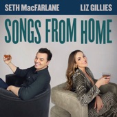 Liz Gillies and Seth MacFarlane: Songs From Home artwork