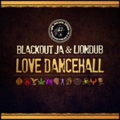 Blackout JA - Love Dancehall (Original Mix)
