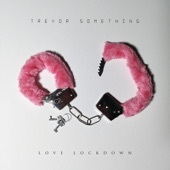 Love Lockdown artwork