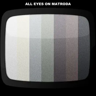 All Eyes On Matroda by Matroda album reviews, ratings, credits