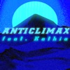 Dafeat - Anticlimax (feat. Kathia)