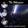 Stream & download How Long (Dance Remix) - Single
