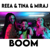 Boom (feat. Miraj) - Reea & Tina