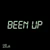 BEEN UP (feat. Blazae) - Single album lyrics, reviews, download