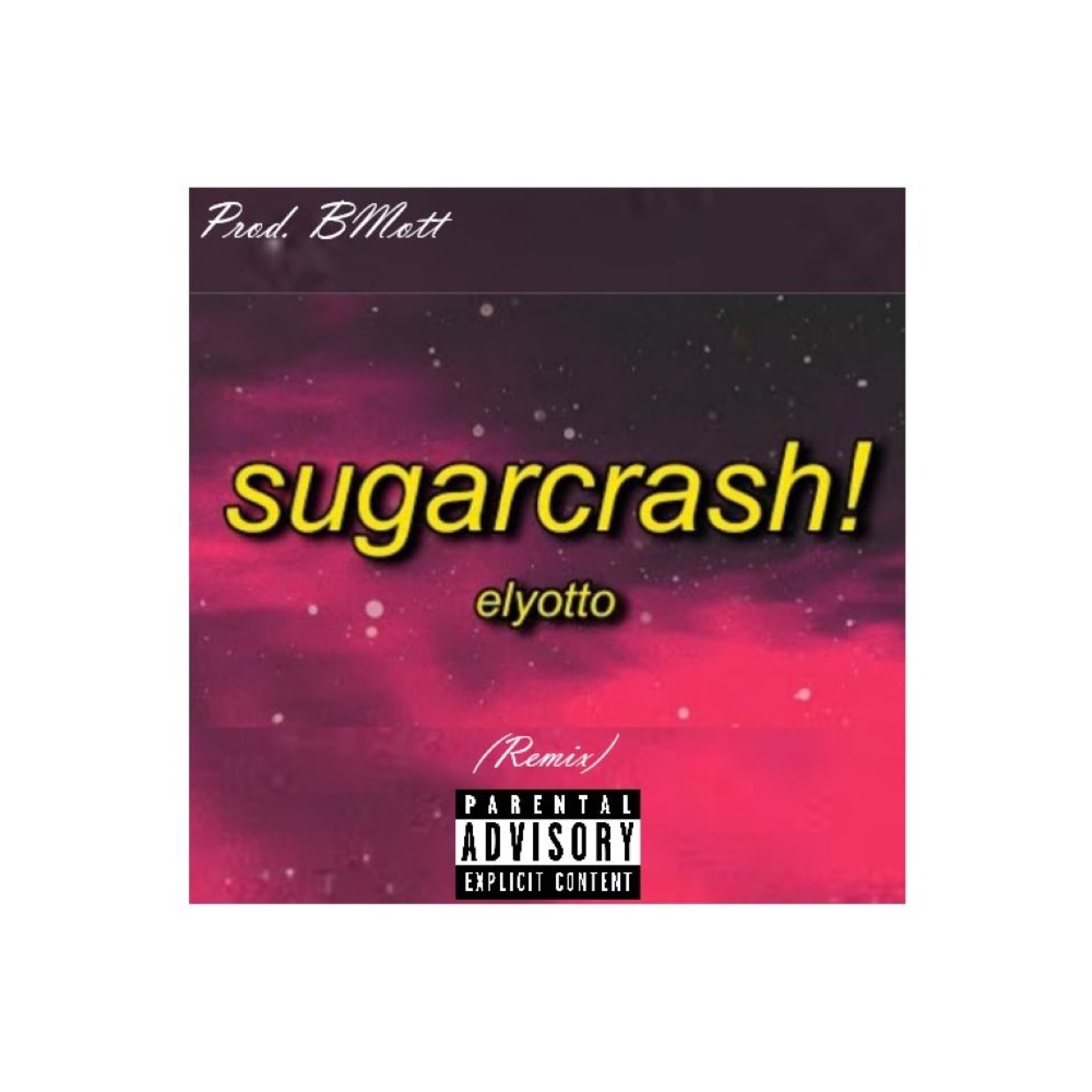 BMott - Sugar Crash (feat. ElyOtto) - Single