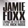 Living Better Now (feat. Rick Ross) - Single album lyrics, reviews, download