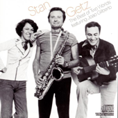 The Best of Two Worlds (feat. João Gilberto) - Stan Getz
