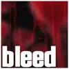 Stream & download Bleed (Himiko Toga Rap) [feat. DaisyBanaisy] - Single