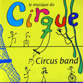 Le Musique Du Cirque - Cirque Band
