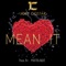 Mean It - Joey CoStar lyrics
