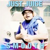 Just Juice - Smooth