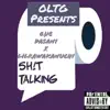 Shit Talking - Single album lyrics, reviews, download
