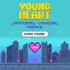 Young Heart (Jarreau Vandal Remix) - Single album lyrics, reviews, download