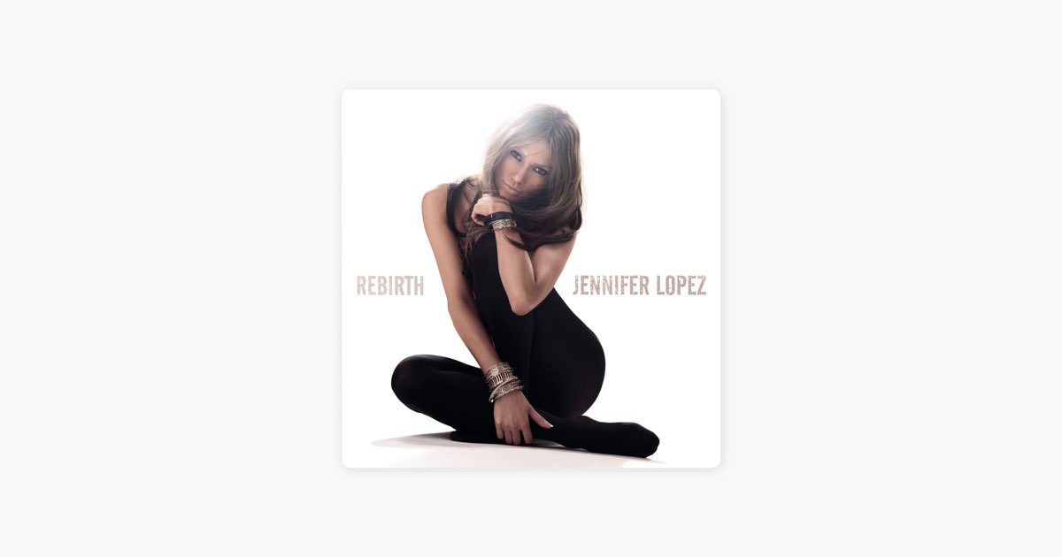 Новая песня лопес. Jennifer Lopez Rebirth album. Jennifer Lopez get right 2005. Jennifer Lopez hold you down. Jennifer Lopez get right.