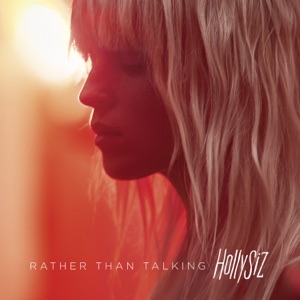 HollySiz - Rather Than Talking - 排舞 音乐