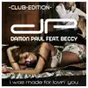 Stream & download I Was Made for Lovin' You (Club Edition) [feat. Beccy] - EP