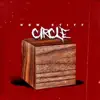 Circle - Single album lyrics, reviews, download