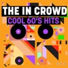 The In Crowd: Cool 60's Hits, 2021