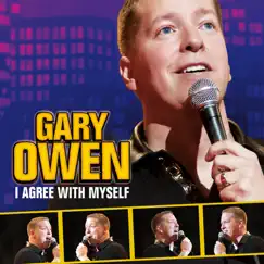 Gary Owen: I Agree with Myself by Gary Owen album reviews, ratings, credits