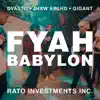 Fyah Babylon (feat. Dvasto, Jhow Krlhd & Gigant) - Single album lyrics, reviews, download