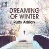 Dreaming of Winter - Single album lyrics, reviews, download