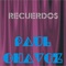 Recuerdos - Paul Chavez lyrics