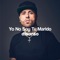 Yo No Soy Tu Marido - DJ Sanso lyrics